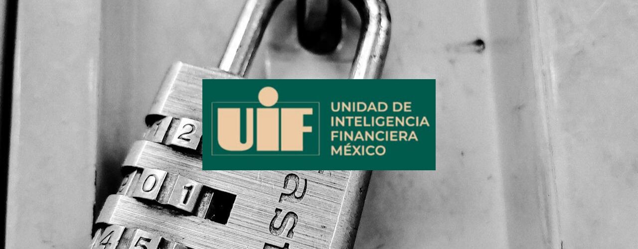 UIF inmoviliza cuentas de personas políticamente expuestas en Sinaloa
